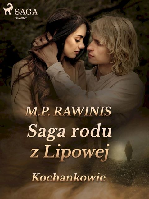 Saga rodu z Lipowej 27: Kochankowie(Kobo/電子書)