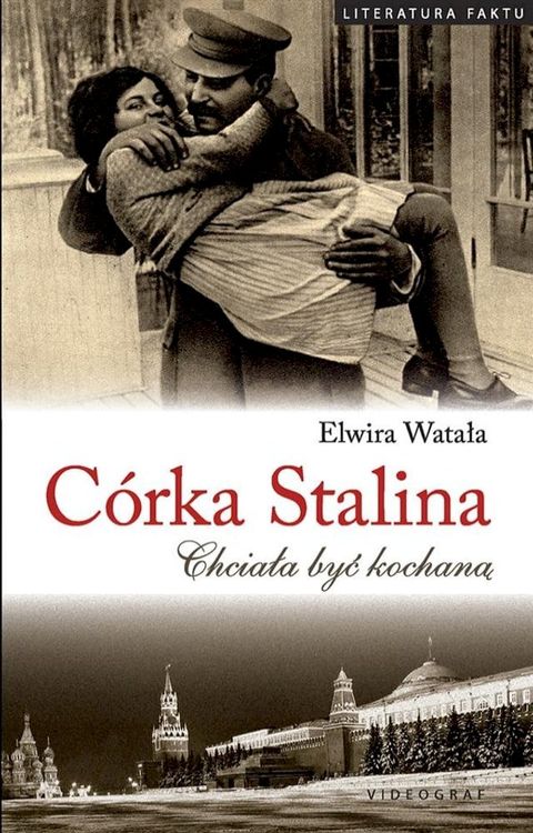 C&oacute;rka Stalina. Chciała byc kochaną(Kobo/電子書)