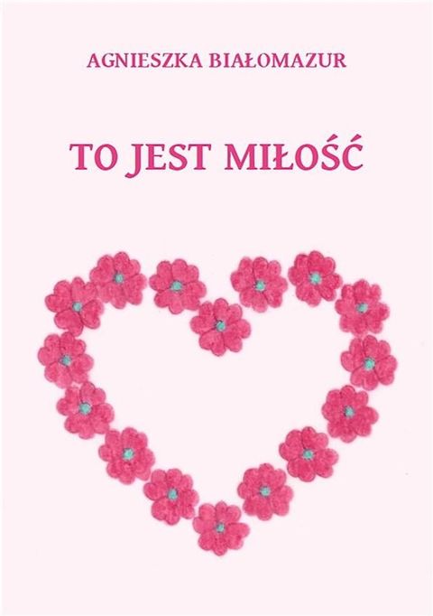 To jest miłość(Kobo/電子書)