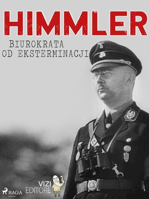 Himmler – biurokrata od eksterminacji(Kobo/電子書)