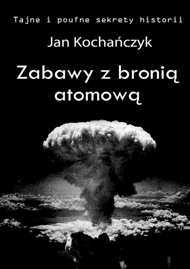  Zabawy z bronią atomową(Kobo/電子書)