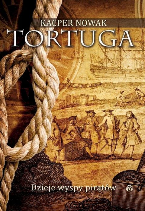 Tortuga - dzieje wyspy pirat&oacute;w(Kobo/電子書)