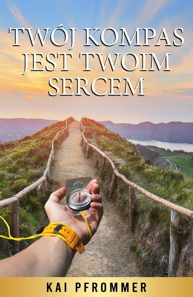  Twój kompas jest twoim sercem(Kobo/電子書)