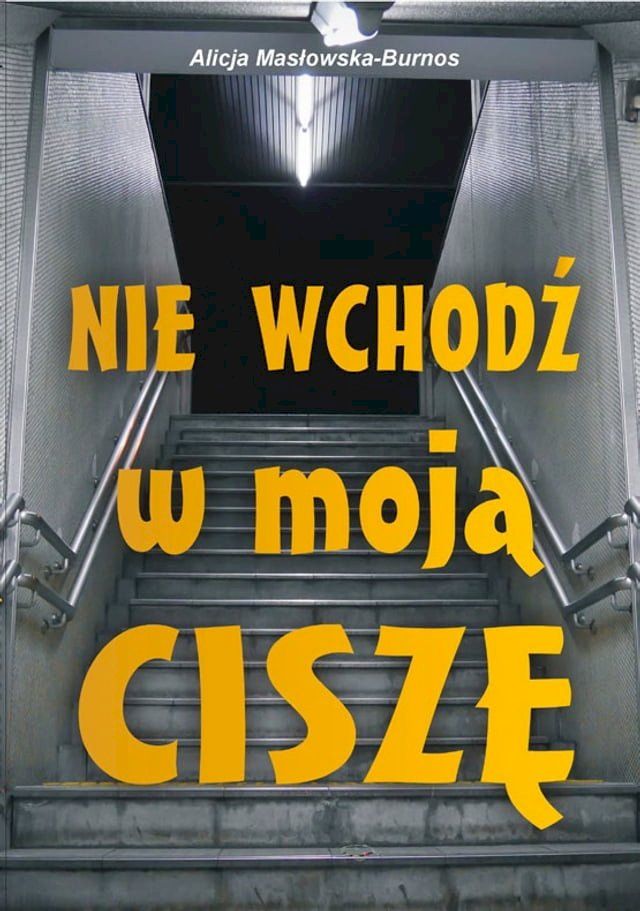  Nie wchodź w moją ciszę(Kobo/電子書)