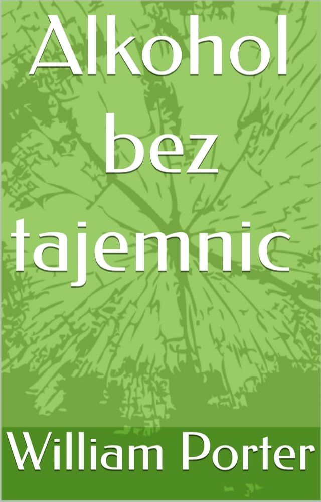  Alkohol bez tajemnic(Kobo/電子書)