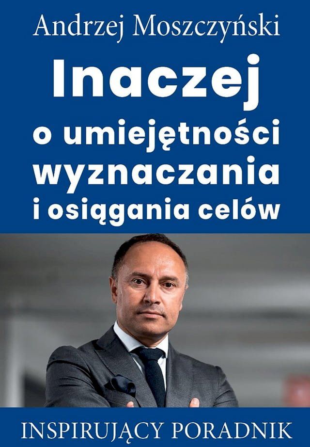  Inaczej o umiejętności wyznaczania i osiągania celów(Kobo/電子書)