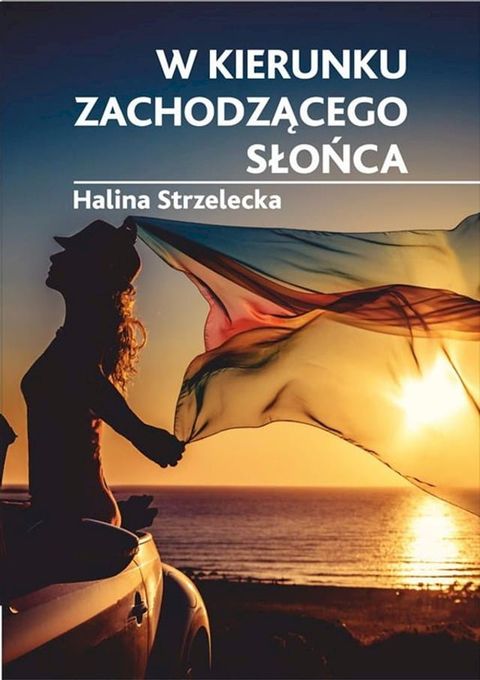 W kierunku zachodzącego słońca(Kobo/電子書)