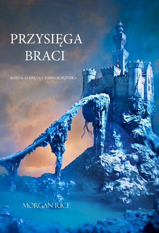  Przysięga Braci (Księga 14 Kręgu Czarnoksiężnika)(Kobo/電子書)