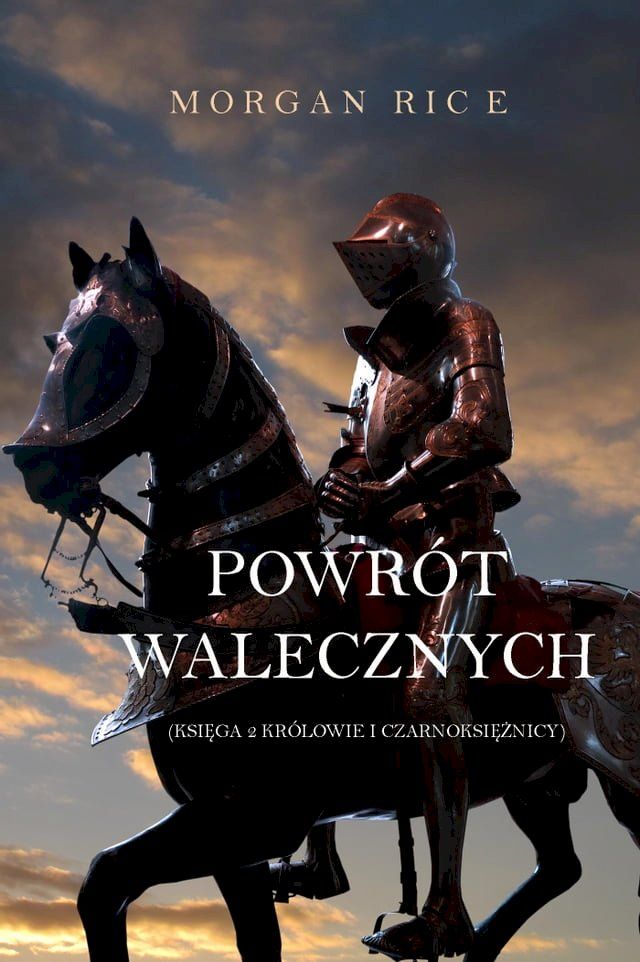  Powrót Walecznych (Księga 2 Królowie I Czarnoksiężnicy)(Kobo/電子書)