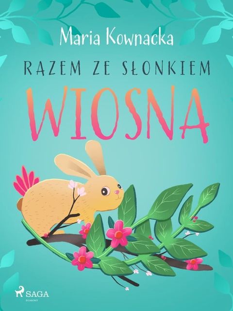 Razem ze słonkiem. Wiosna(Kobo/電子書)