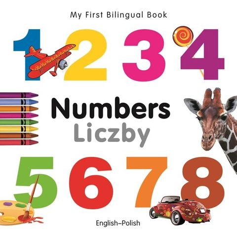 My First Bilingual Book–Numbers (English–Polish)(Kobo/電子書)