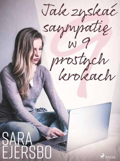 Jak zyskać sympatię w 9 prostych krokach(Kobo/電子書)