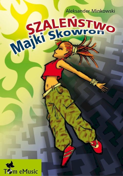 Szaleństwo Majki Skowron (Polish edition)(Kobo/電子書)