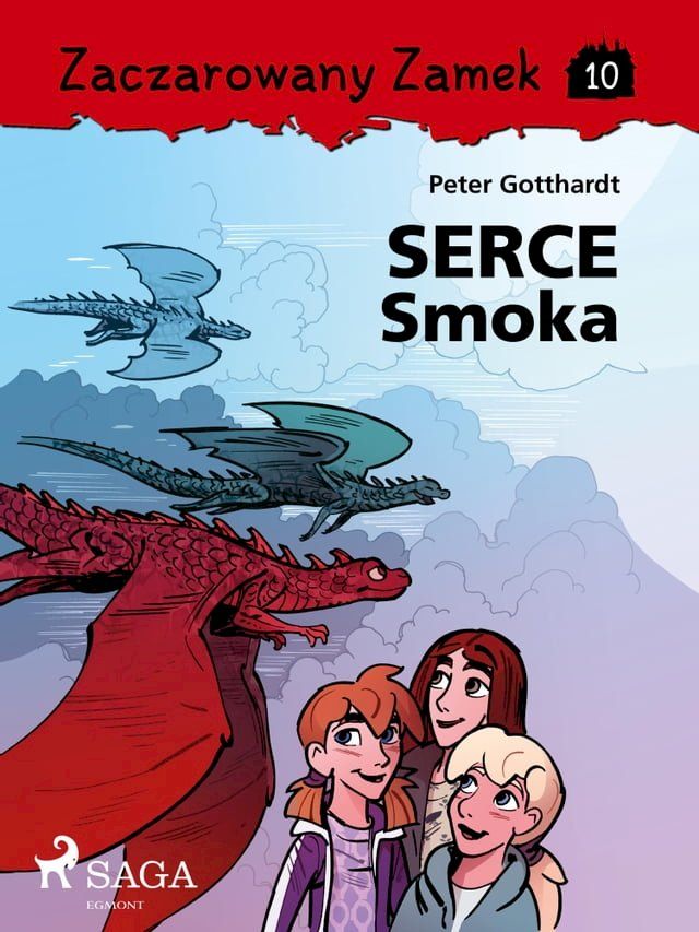  Zaczarowany Zamek 10 - Serce Smoka(Kobo/電子書)