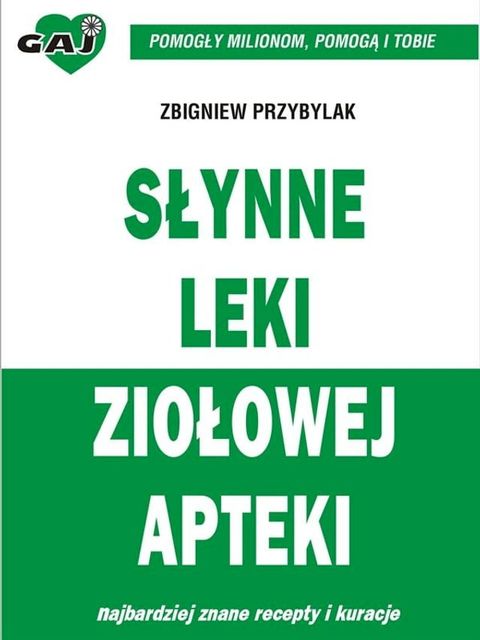 Słynne leki ziołowej apteki(Kobo/電子書)