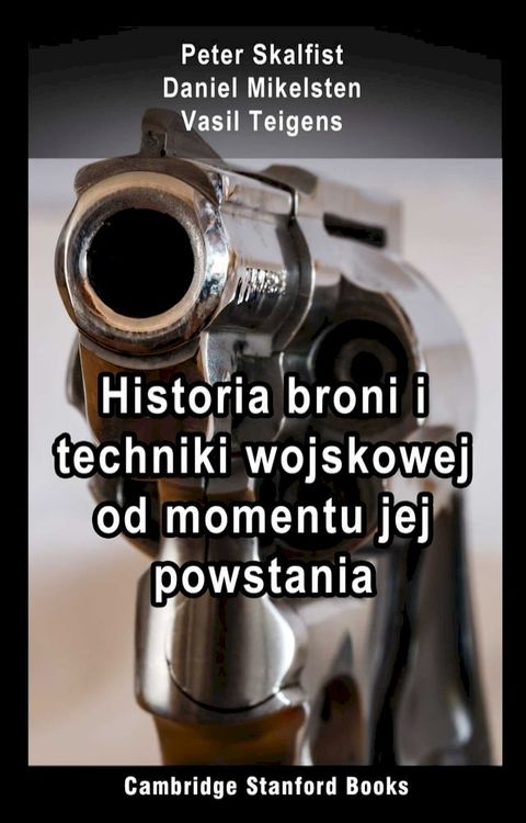 Historia broni i techniki wojskowej od momentu jej powstania(Kobo/電子書)