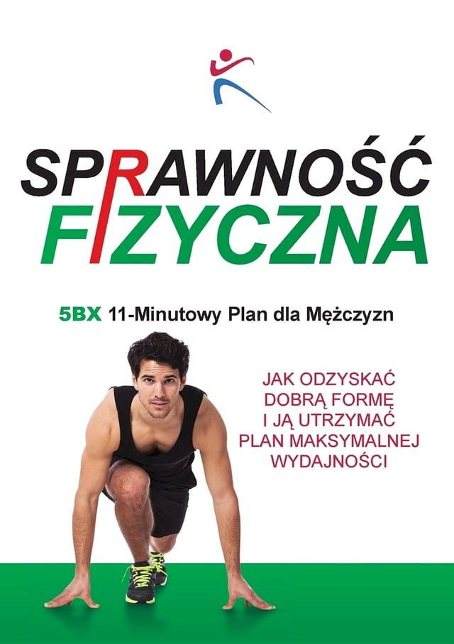  Sprawność Fizyczna 5BX 11 Minutowy Plan dla Mężczyzn(Kobo/電子書)