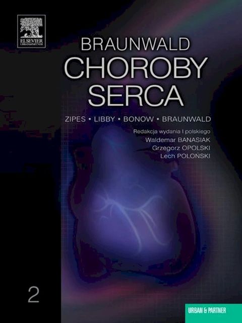 Choroby serca Braunwald. Tom 2(Kobo/電子書)