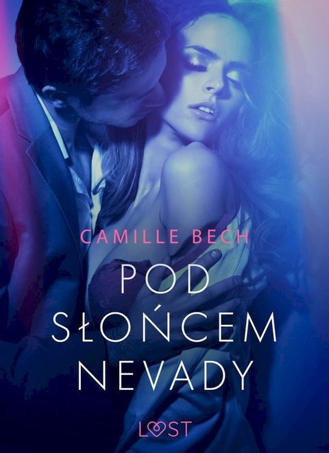 Pod słońcem Nevady - opowiadanie erotyczne(Kobo/電子書)