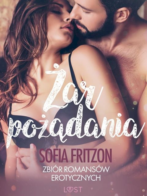 Żar pożądania - zbiór romansów erotycznych(Kobo/電子書)