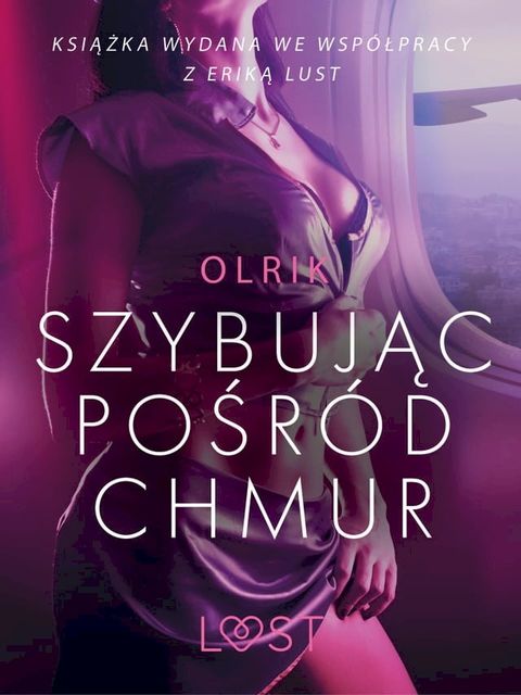 Szybując pośród chmur - opowiadanie erotyczne(Kobo/電子書)