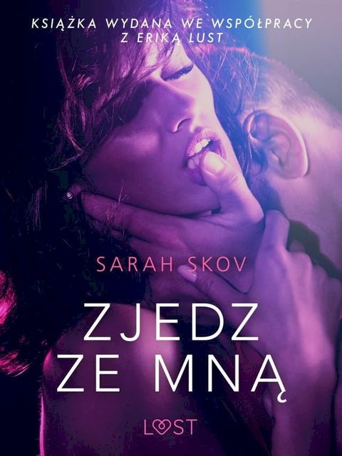 Zjedz ze mną - opowiadanie erotyczne(Kobo/電子書)