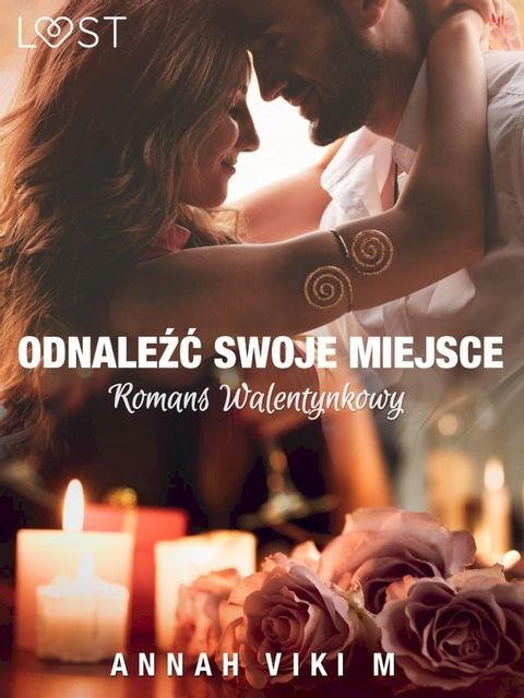 Odnaleźć swoje miejsce – romans walentynkowy(Kobo/電子書)