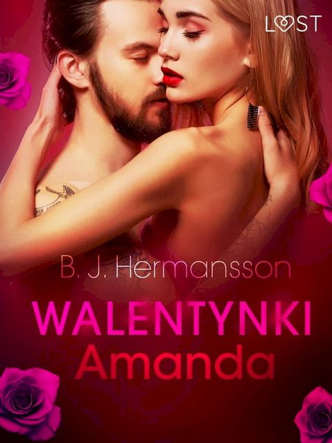 Walentynki: Amanda - opowiadanie erotyczne(Kobo/電子書)