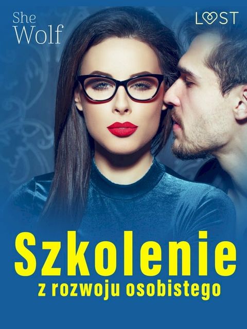 Szkolenie z rozwoju osobistego – opowiadanie erotyczne(Kobo/電子書)