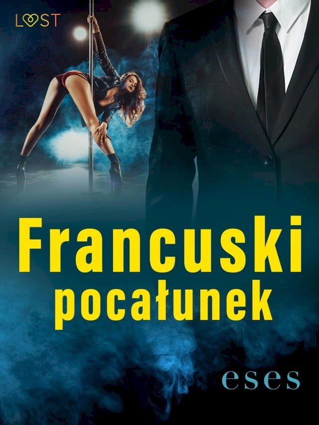  Francuski pocałunek – opowiadanie erotyczne(Kobo/電子書)