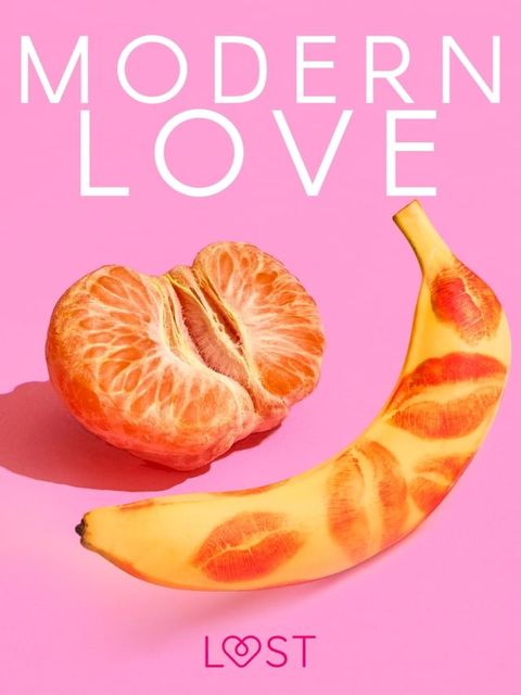 Modern love – 6 gorących opowiadań na walentynki(Kobo/電子書)