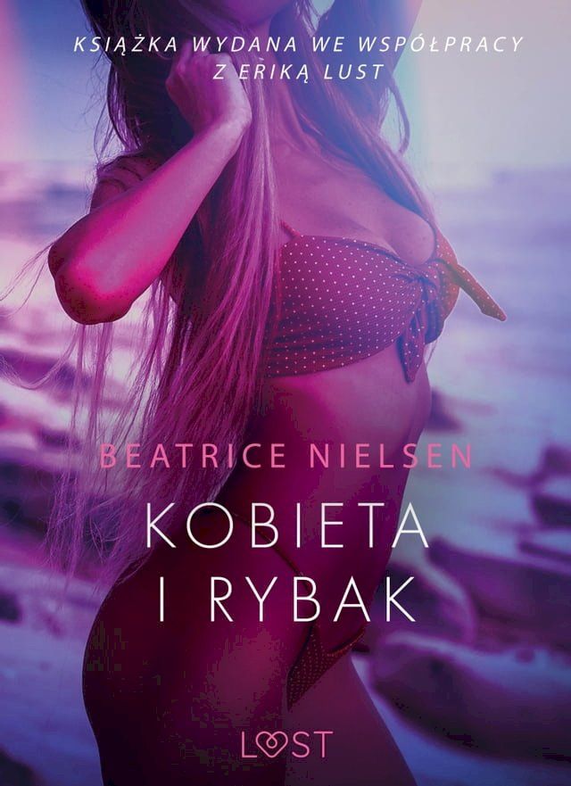  Kobieta i rybak - opowiadanie erotyczne(Kobo/電子書)