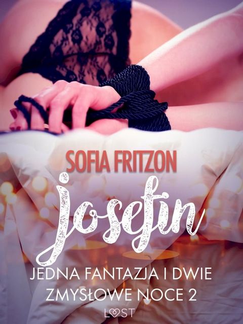 Josefin: Jedna fantazja i dwie zmysłowe noce 2 - opowiadanie erotyczne(Kobo/電子書)