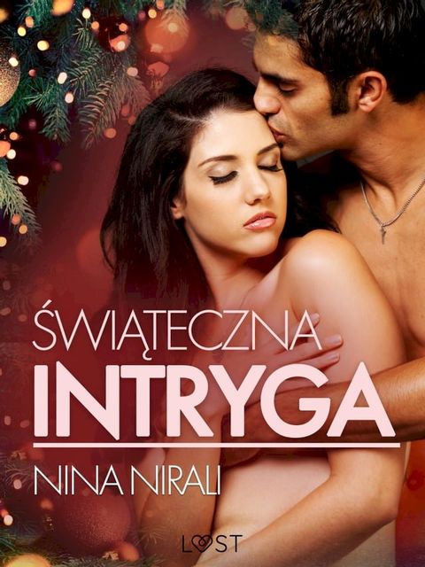 Świąteczna intryga – opowiadanie erotyczne(Kobo/電子書)