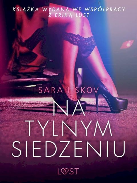 Na tylnym siedzeniu - opowiadanie erotyczne(Kobo/電子書)