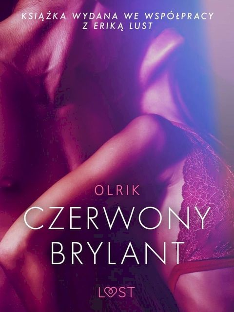 Czerwony brylant - opowiadanie erotyczne(Kobo/電子書)