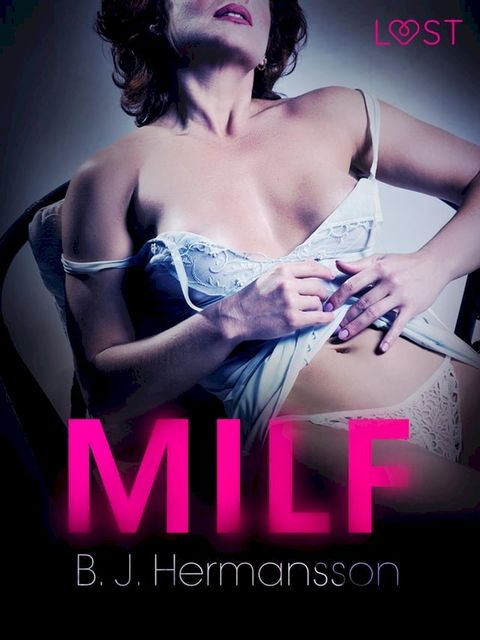 MILF - opowiadanie erotyczne(Kobo/電子書)