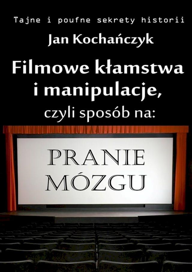  Filmowe kłamstwa i manipulacje(Kobo/電子書)