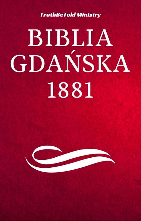 Biblia Gdańska 1881(Kobo/電子書)