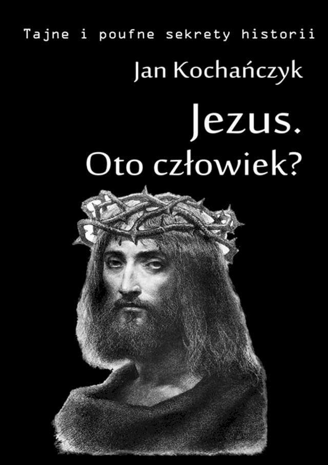  Jezus. Oto człowiek?(Kobo/電子書)