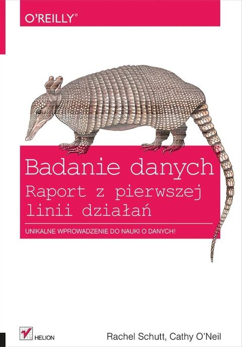 Badanie danych. Raport z pierwszej linii dzia?a?(Kobo/電子書)