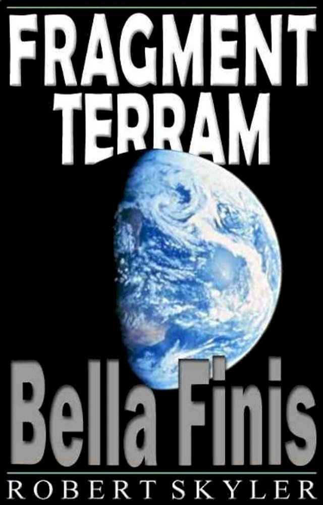  Fragment Terram - 002 - Bella Finis(Kobo/電子書)