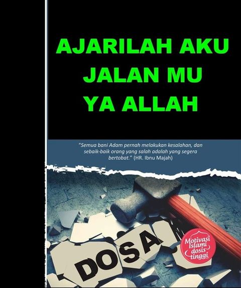 Ajarilah Aku Jalan Mu Ya Allah(Kobo/電子書)