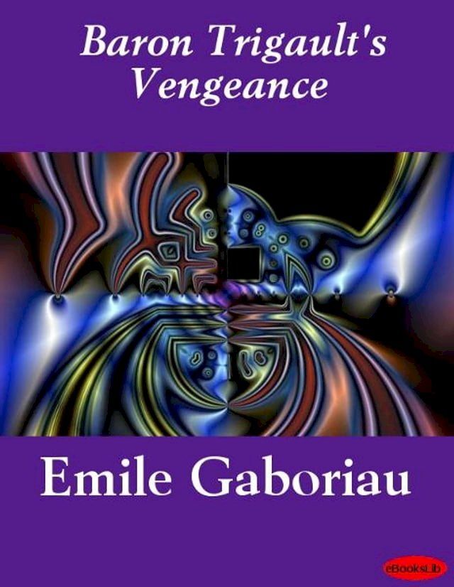  Baron Trigault's Vengeance(Kobo/電子書)