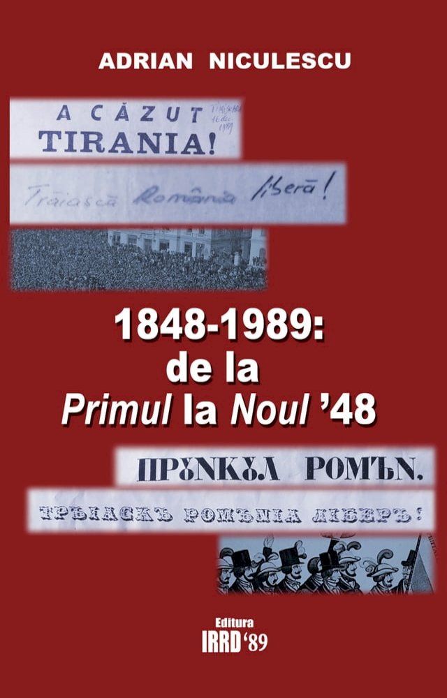  1848-1989: DE LA PRIMUL LA NOUL '48(Kobo/電子書)