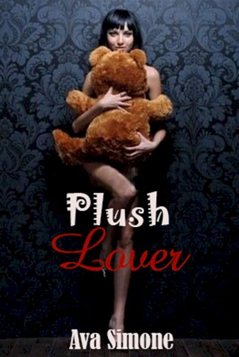 Plush Lover(Kobo/電子書)