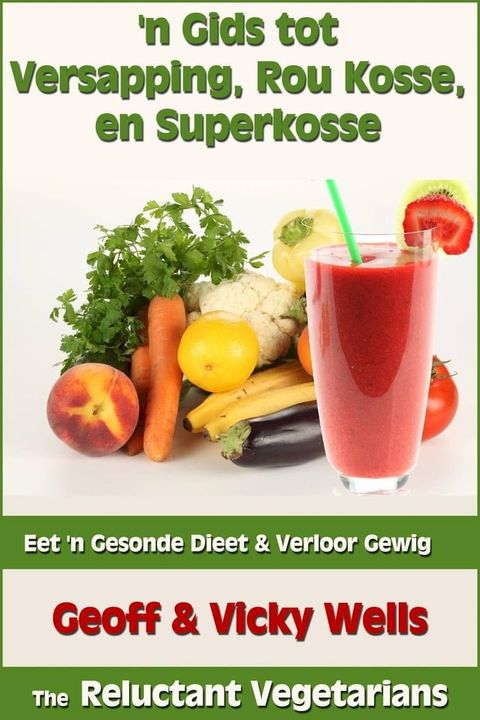 'n Gids tot Versapping, Rou Kosse en Superkosse(Kobo/電子書)