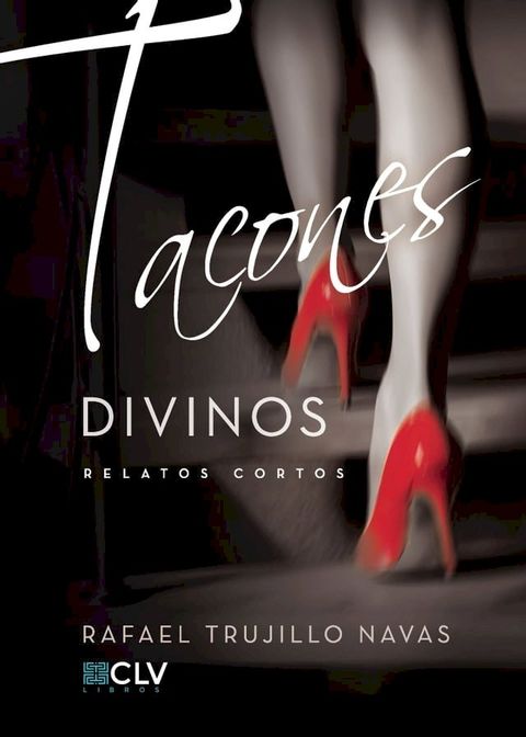 Tacones divinos(Kobo/電子書)