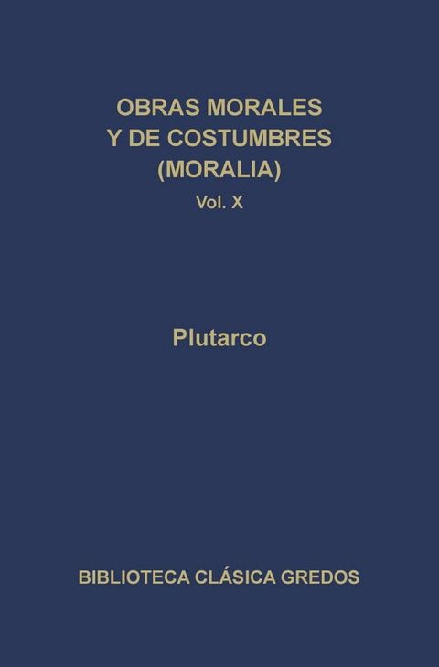 Obras morales y de costumbres (Moralia) X(Kobo/電子書)