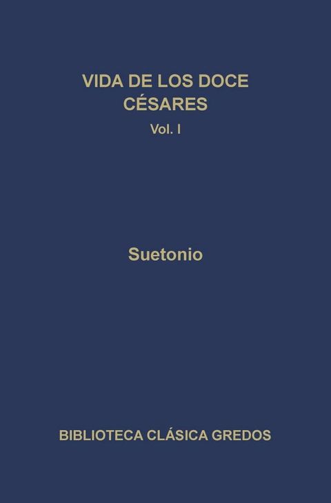 Vida de los doce C&eacute;sares I(Kobo/電子書)